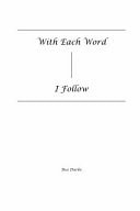 With Each Word-I Follow