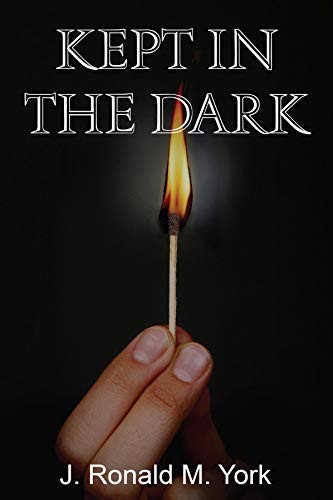 Kept in the Dark
