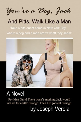 You're a Dog, Jack Walk Like a Man