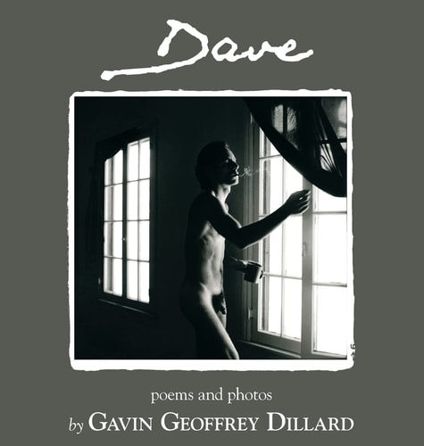 Dave - Poems and Photography by Gavin Geoffrey Dillard