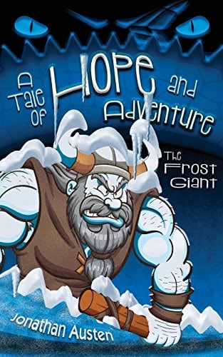 The Frost Giant A Tale of Hope and Adventure