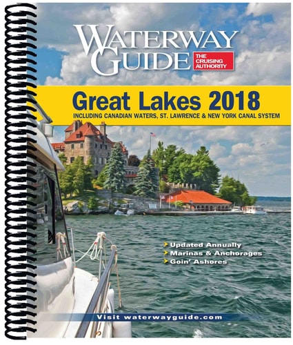 Waterway Guide, Great Lakes 2018 Including Canadian Waters, St. Lawrence & New York Canal System