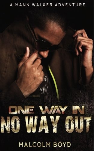 One Way in No Way Out A Mann Walker Adventure