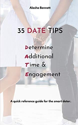 35 Date Tips Determine Additional Time & Engagement
