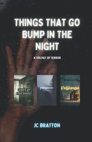 Things That Go Bump in the Night A Trilogy of Terror