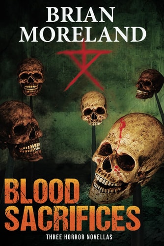 Blood Sacrifices Three Horror Novellas