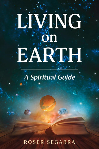 Living on Earth A Spiritual Guide