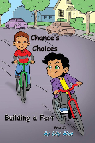 Chance's Choices Building a Fort