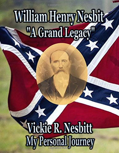 William Henry Nesbit A Grand Legacy