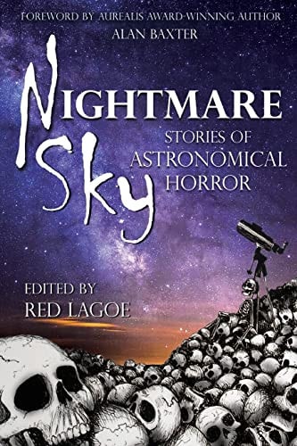 Nightmare Sky Stories of Astronomical Horror
