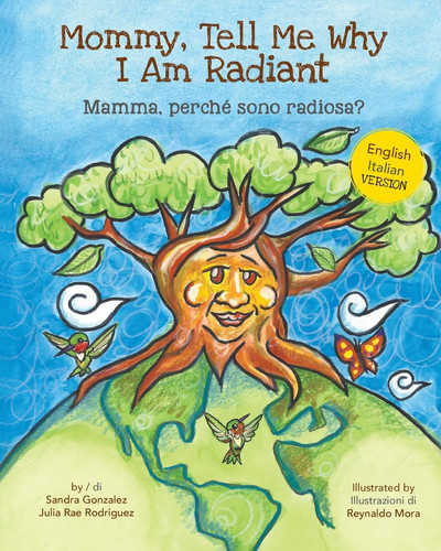 Mommy, Tell Me Why I Am Radiant Mamma, Perché Sono Radiosa?