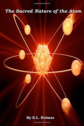 The Sacred Nature of the Atom