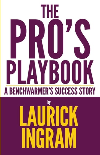 The Pro's Playbook A Benchwarmer's Success Story