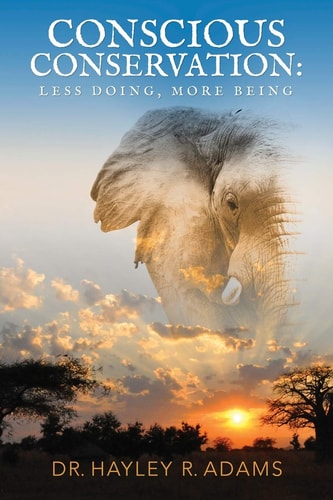 Conscious Conservation Less Doing, More Being