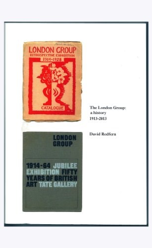 The London Group A History, 1913-2013