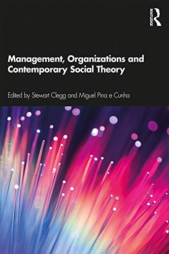 Management, Organizations and Contemporary Social Theory