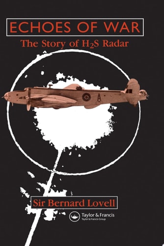 Echoes of War The Story of H2S Radar