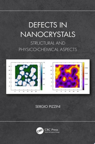 Defects in Nanocrystals Structural and Physico-Chemical Aspects