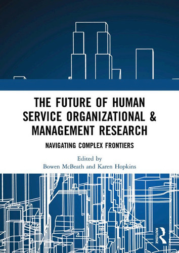 The Future of Human Service Organizational & Management Research