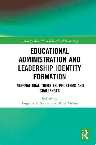 Educational Administration and Leadership Identity Formation
