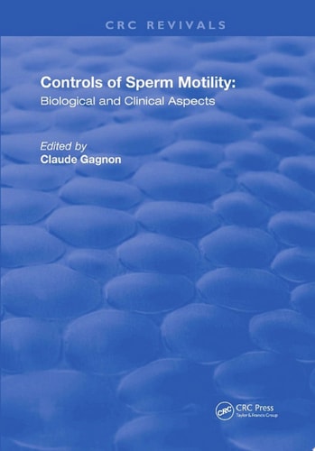 Controls of Serm Motility Biological and Clinical Aspects