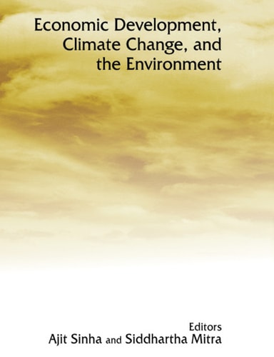 Economic Development, Climate Change, and the Environment