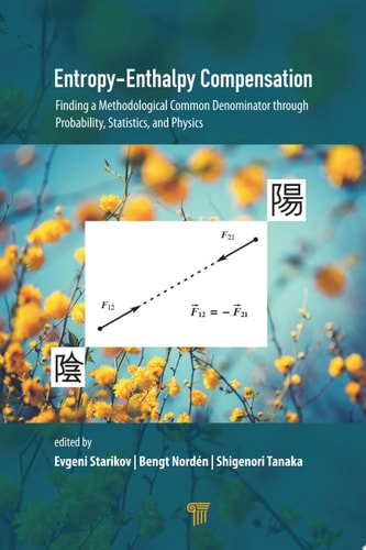 Entropy-Enthalpy Compensation Finding a Methodological Common Denominator through Probability, Statistics, and Physics