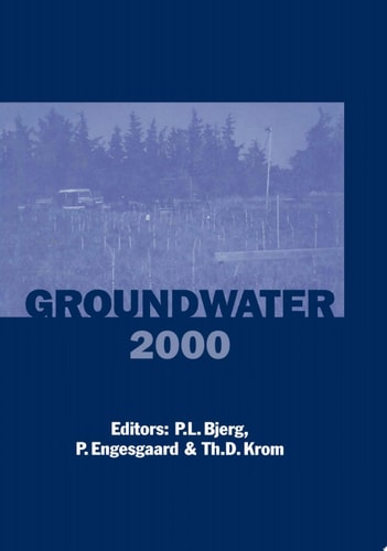 Groundwater 2000 Proceedings of the International Conference on Groundwater Research, Copenhagen, Denmark, 6-8 June 2000