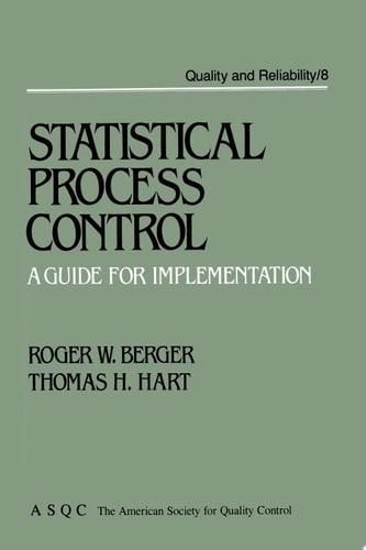 Statistical Process Control A Guide for Implementation