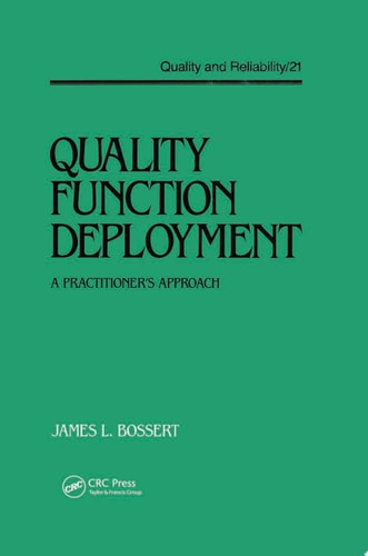 Quality Function Deployment The Practitioner's Approach