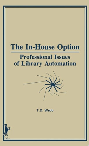 The In-House Option Professional Issues of Library Automation