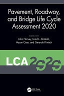 Pavement, Roadway, and Bridge Life Cycle Assessment 2020 Proceedings of the International Symposium on Pavement. Roadway, and Bridge Life Cycle Assessment 2020 (LCA 2020, Sacramento, CA, 3-6 June 2020)
