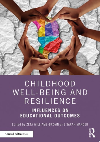 Childhood Well-being and Resilience Influences on Educational Outcomes
