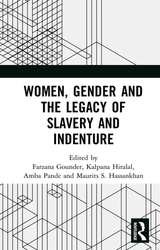 Women, Gender and the Legacy of Slavery and Indenture