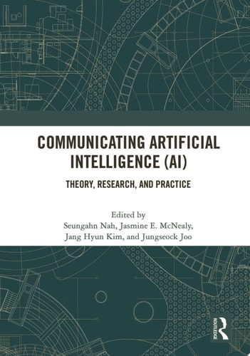 Communicating Artificial Intelligence (AI) Theory, Research, and Practice