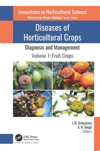 Diseases of Horticultural Crops: Diagnosis and Management Volume 1: Fruit Crops