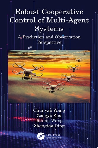 Robust Cooperative Control of Multi-Agent Systems A Prediction and Observation Prospective