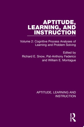 Aptitude, Learning, and Instruction Volume 2: Cognitive Process Analyses of Learning and Problem Solving