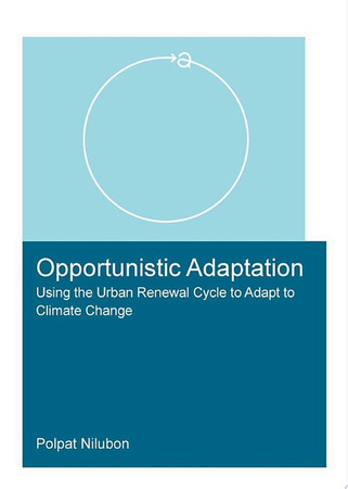 Opportunistic adaptation: using the urban renewal cycle to adapt to climate change