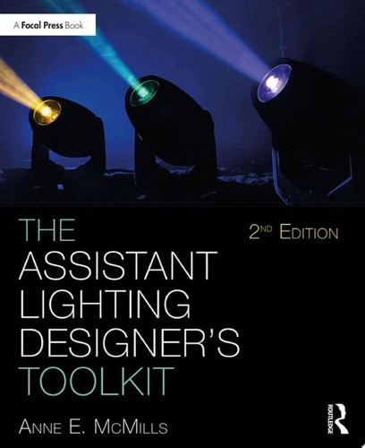 The Assistant Lighting Designer's Toolkit