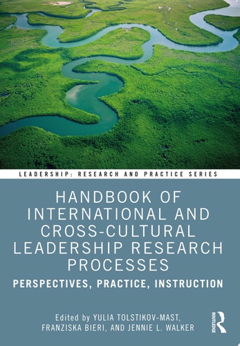Handbook of International and Cross-Cultural Leadership Research Processes Perspectives, Practice, Instruction