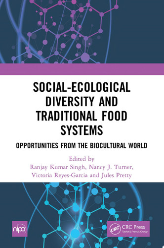 Social-Ecological Diversity and Traditional Food Systems Opportunities from the Biocultural World