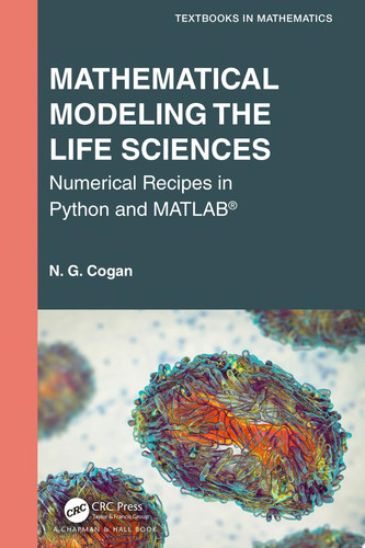 Mathematical modeling the life sciences: numerical recipes in Python and MATLAB