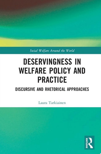Deservingness in Welfare Policy and Practice