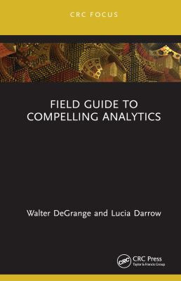 Field guide to compelling analytics