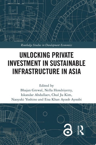 Unlocking Private Investment in Sustainable Infrastructure in Asia