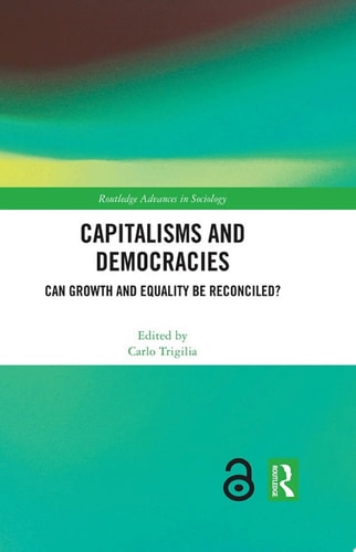 Capitalisms and Democracies Can Growth and Equality be Reconciled?