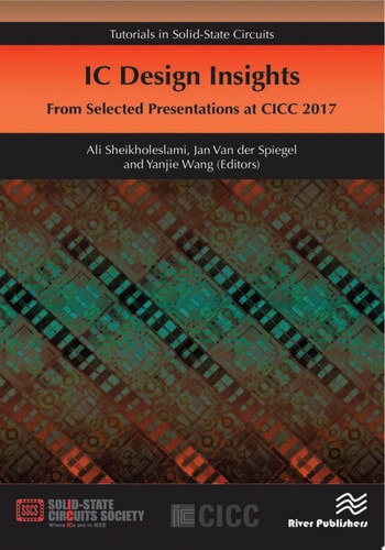 IC Design Insights - from Selected Presentations at CICC 2017