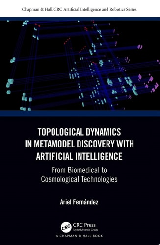 Topological Dynamics in Metamodel Discovery with Artificial Intelligence