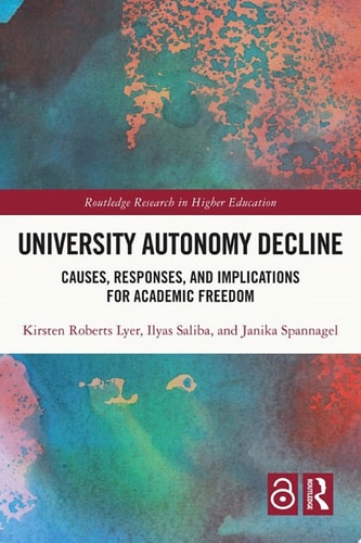 University Autonomy Decline Causes, Responses, and Implications for Academic Freedom